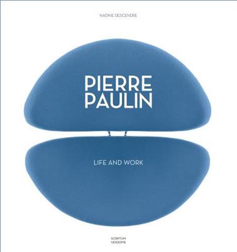 Pierre Paulin Life and Work /anglais