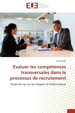 Evaluer les compétences transversales dans le processus de recrutement