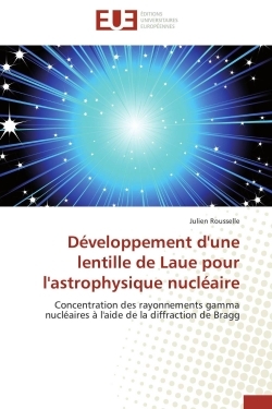 Développement d'une lentille de laue pour l'astrophysique nucléaire