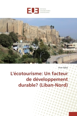 L'écotourisme: un facteur de développement durable? (liban-nord)