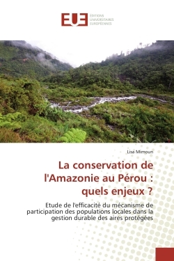 La conservation de l'Amazonie au Perou : quels enjeux ?