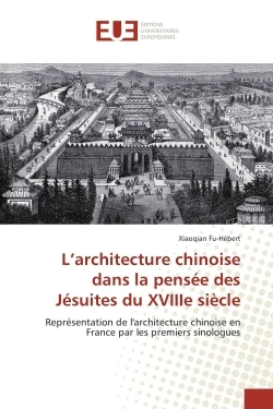 L'architecture chinoise dans la pensée des Jésuites du XVIIIe siècle
