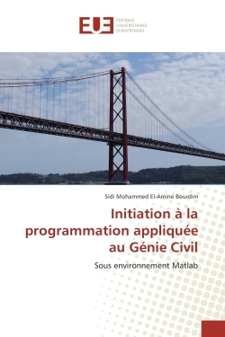 Initiation A la programmation appliquee au Genie Civil