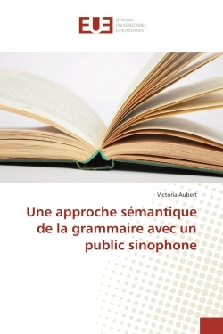Une approche semantique de la grammaire avec un public sinophone