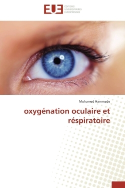 Oxygénation oculaire et réspiratoire