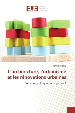 L'architecture, l'urbanisme et les renovations urbaines