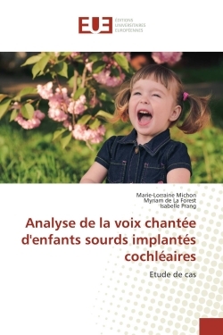 Analyse de la voix chantée denfants sourds implantés cochléaires