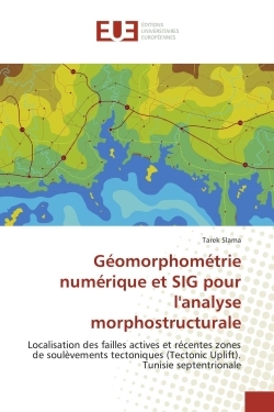 Géomorphométrie numérique et SIG pour lanalyse morphostructurale