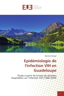 Epidemiologie de l'infection VIH en Guadeloupe