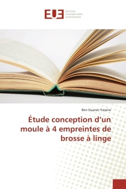 Étude conception d'un moule à 4 empreintes de brosse à linge