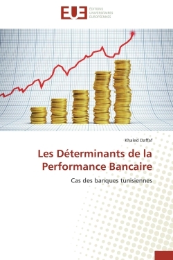 Les Déterminants de la Performance Bancaire