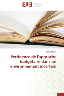Pertinence de l'approche budgétaire dans un environnement incertain