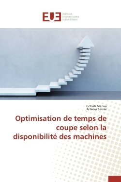 Optimisation de temps de coupe selon la disponibilité des machines