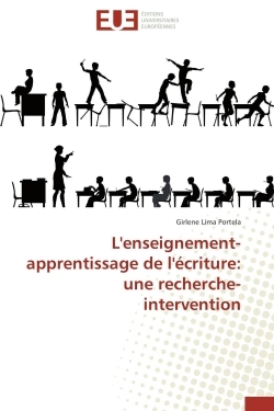 L'enseignement-apprentissage de l'écriture: une recherche-intervention