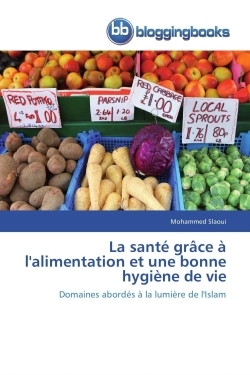 La santé grâce à l'alimentation et une bonne hygiène de vie