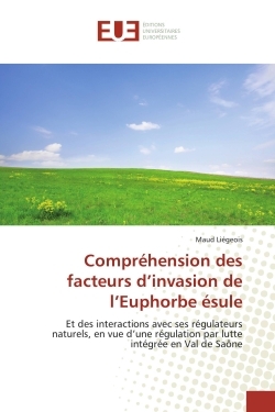 Compréhension des facteurs d'invasion de l'Euphorbe ésule