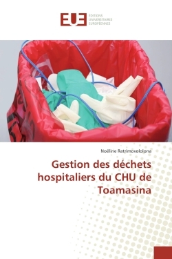 Gestion des dechets hospitaliers du CHU de Toamasina