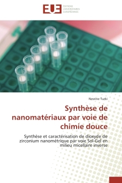 Synthèse de nanomatériaux par voie de chimie douce