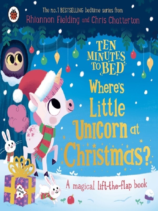Ten Minutes to Bed: Where's Little Unicorn at Christmas?