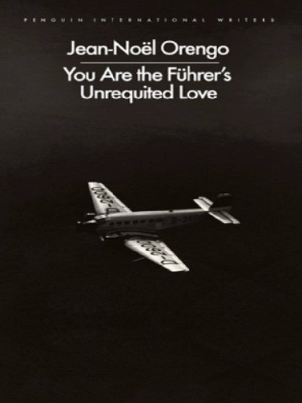 You Are the Führer's Unrequited Love