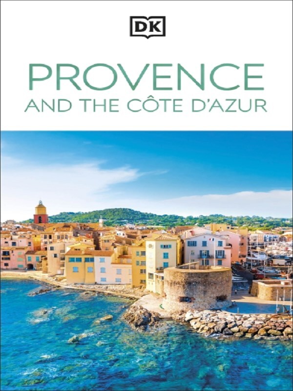 DK Provence and the Côte d'Azur