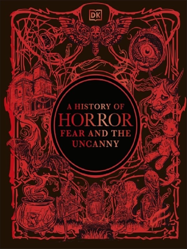 A History of Horror, Fear, and the Uncanny