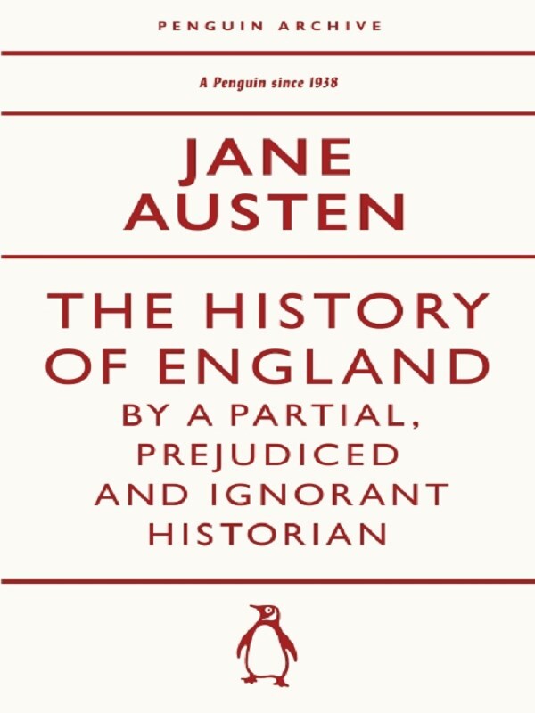 The History of England by a Partial, Prejudiced and Ignorant Historian