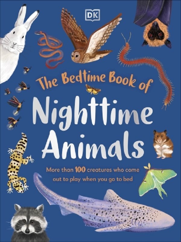 The Bedtime Book of Nighttime Animals