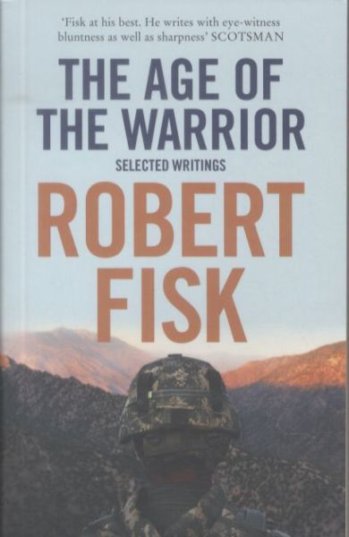 The Age of the Warrior: Selected Writings