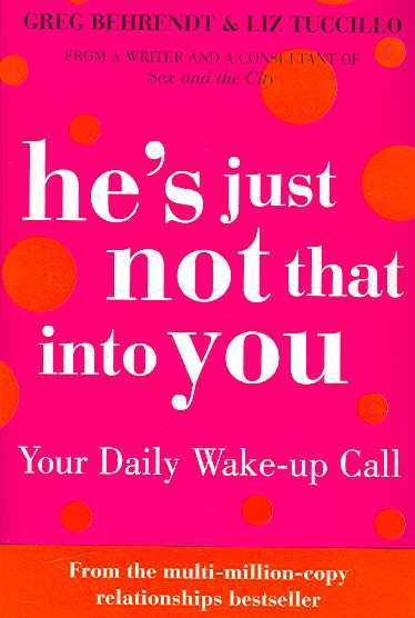 He s just not that into you