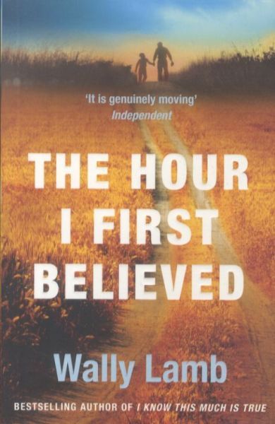 The Hour I First Believed