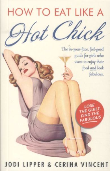 How to Eat like a Hot Chick