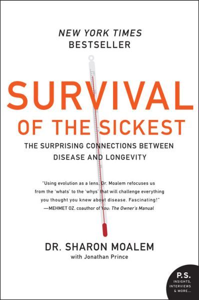 Survival of the Sickest