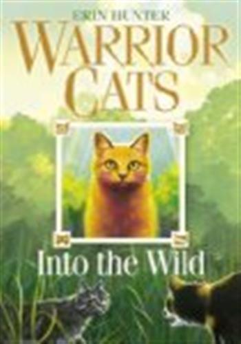 Into the wild : book 1 (warrior cats)