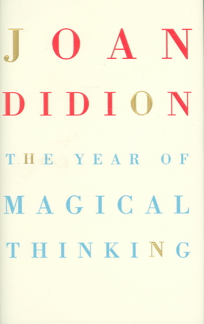 THE YEAR OF MAGICAL THINKING