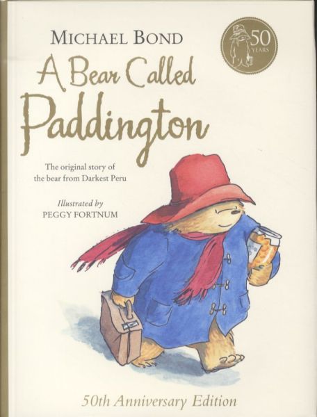 A Bear Called Paddington (50th Anniversary Edition)