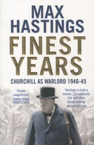 Finest Years: Churchill as Warlord 1940-45