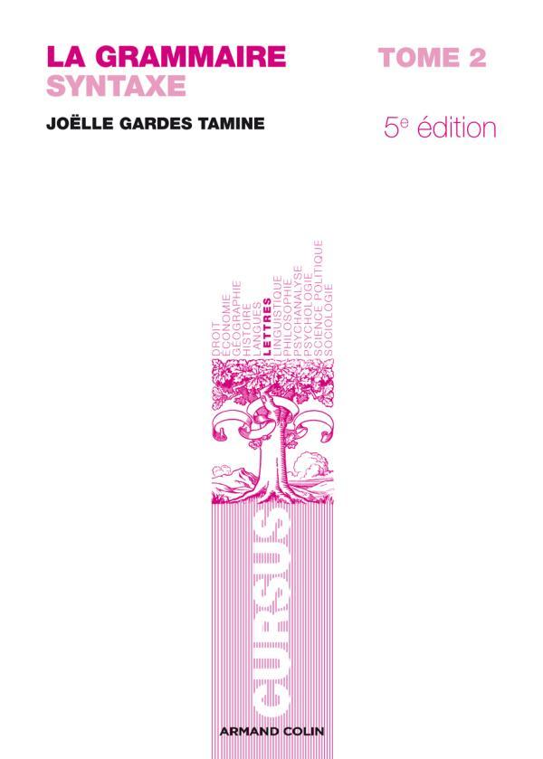 La grammaire T2 - 5e éd. - Syntaxe