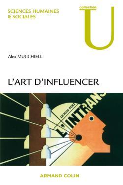 L'art d'influencer - Analyse des techniques de manipulation