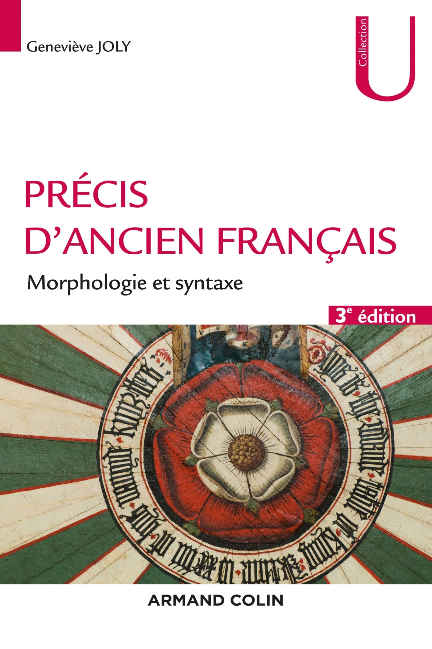 Précis d'ancien français - 3e éd. - Morphologie et syntaxe