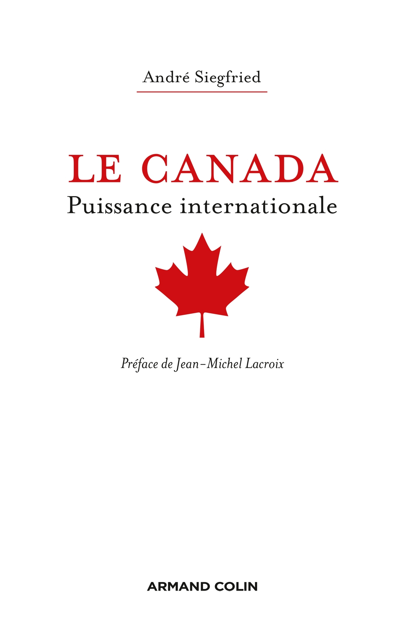 Le Canada - Puissance internationale