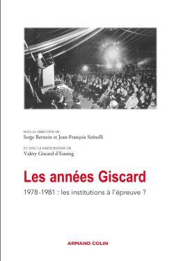 Les années Giscard - 1978-1981 : les institutions à l'épreuve ?
