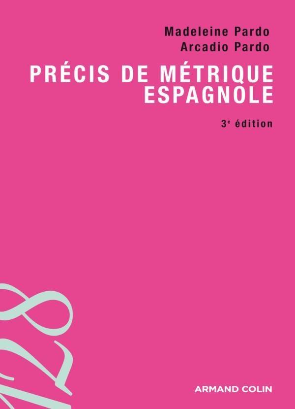 Précis de métrique espagnole - 3e éd.