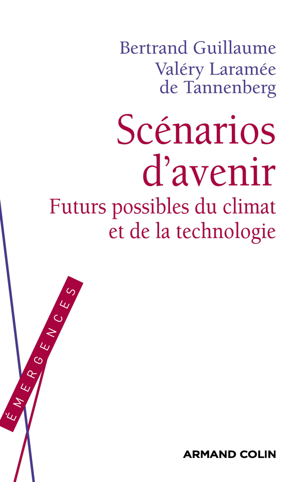 Scénarios d'avenir - Futurs possibles du climat et de la technologie