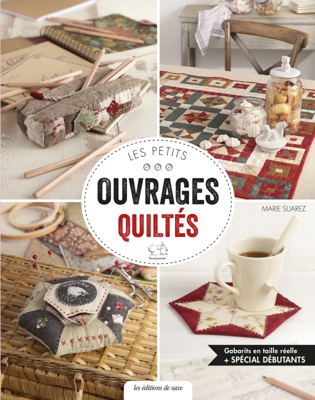 Les petits ouvrages quiltés spécial débutant