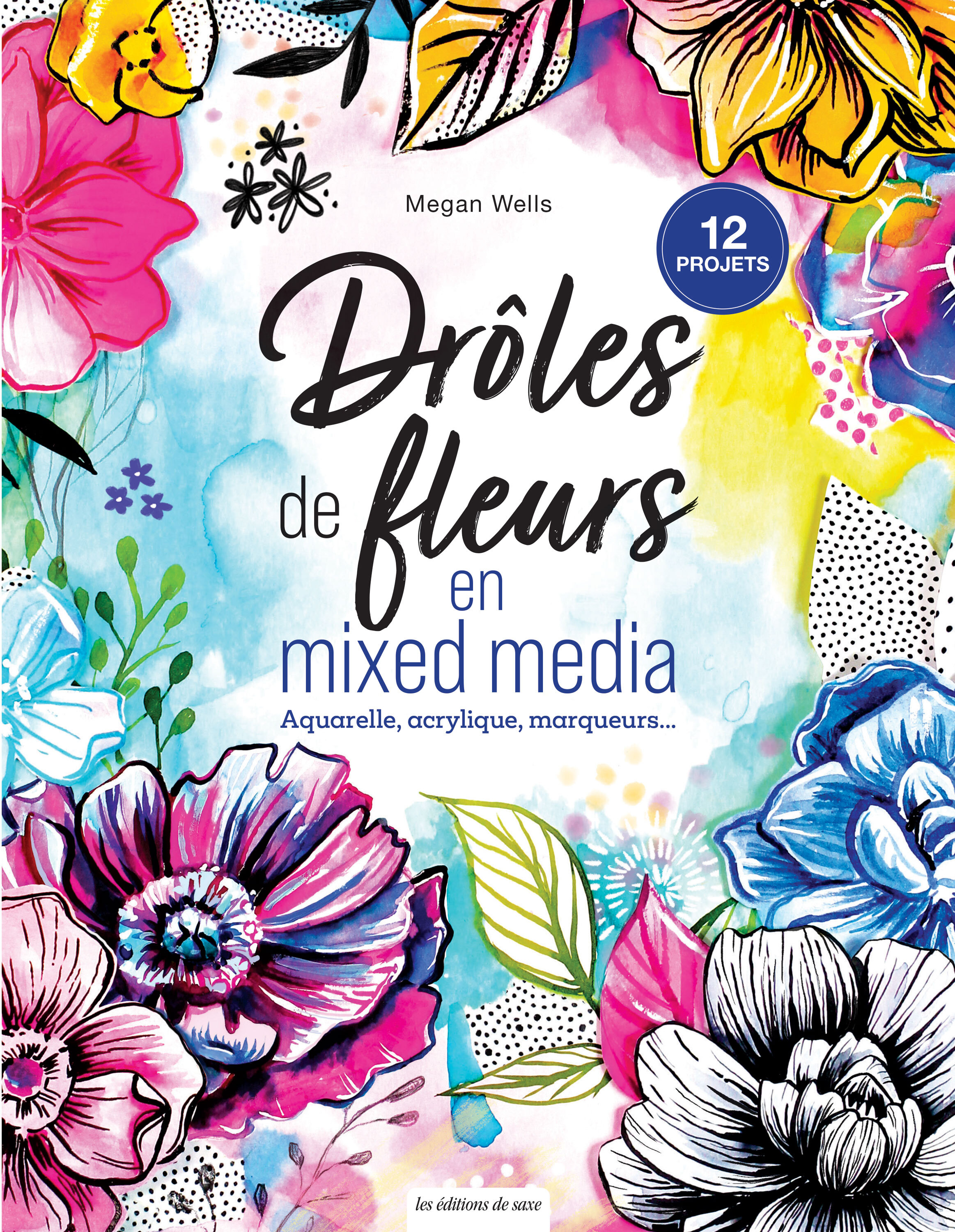 Drôles de fleurs en mixed media