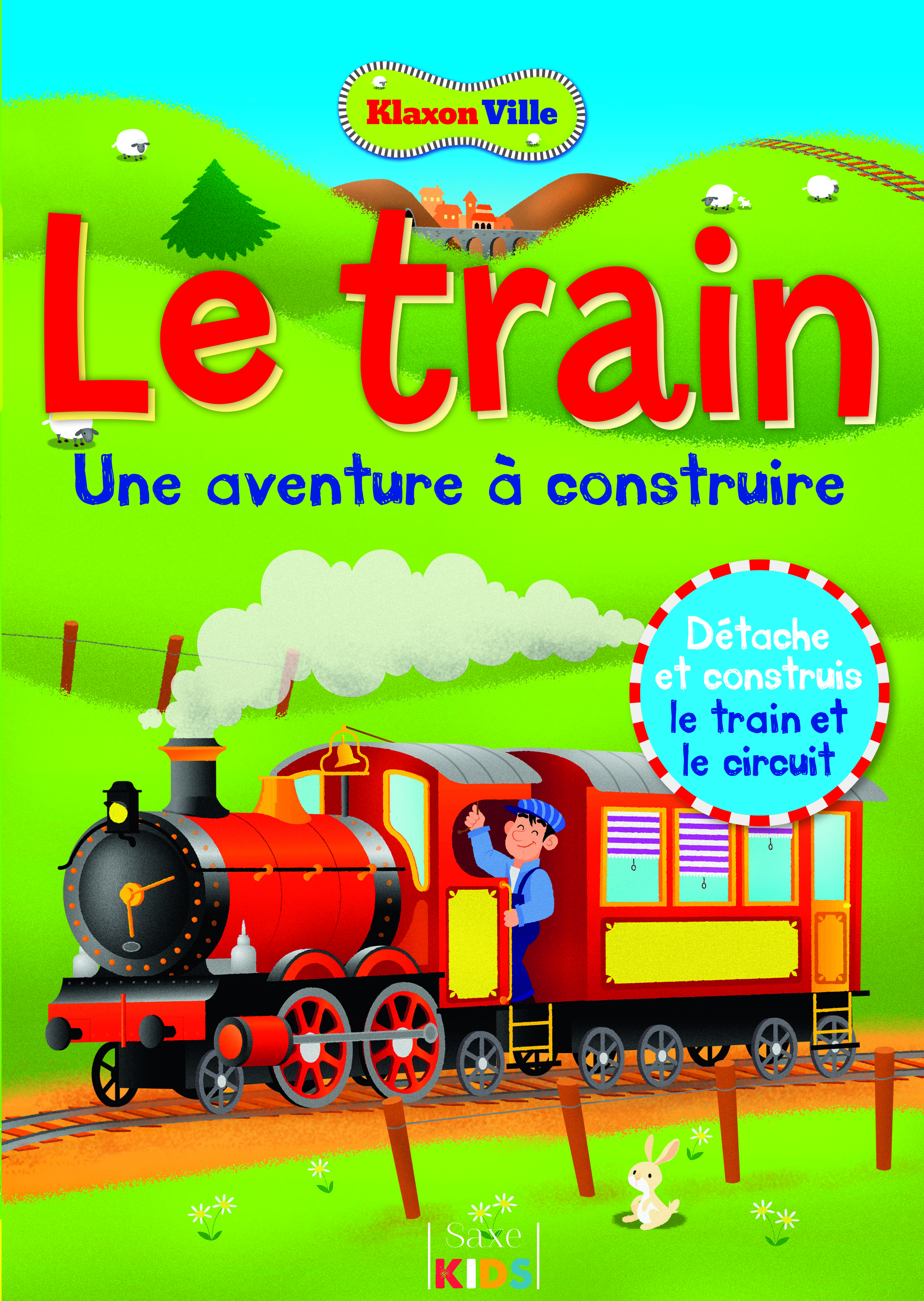 KLAXON VILLE : LE TRAIN, UNE AVENTURE A CONSTRUIRE