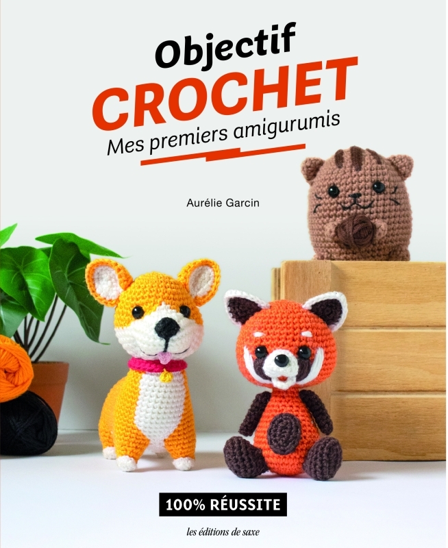 Objectif Crochet : Mes premiers amigurumis
