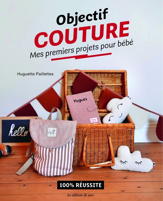 Objectif couture : Mes premiers projets pour bébé