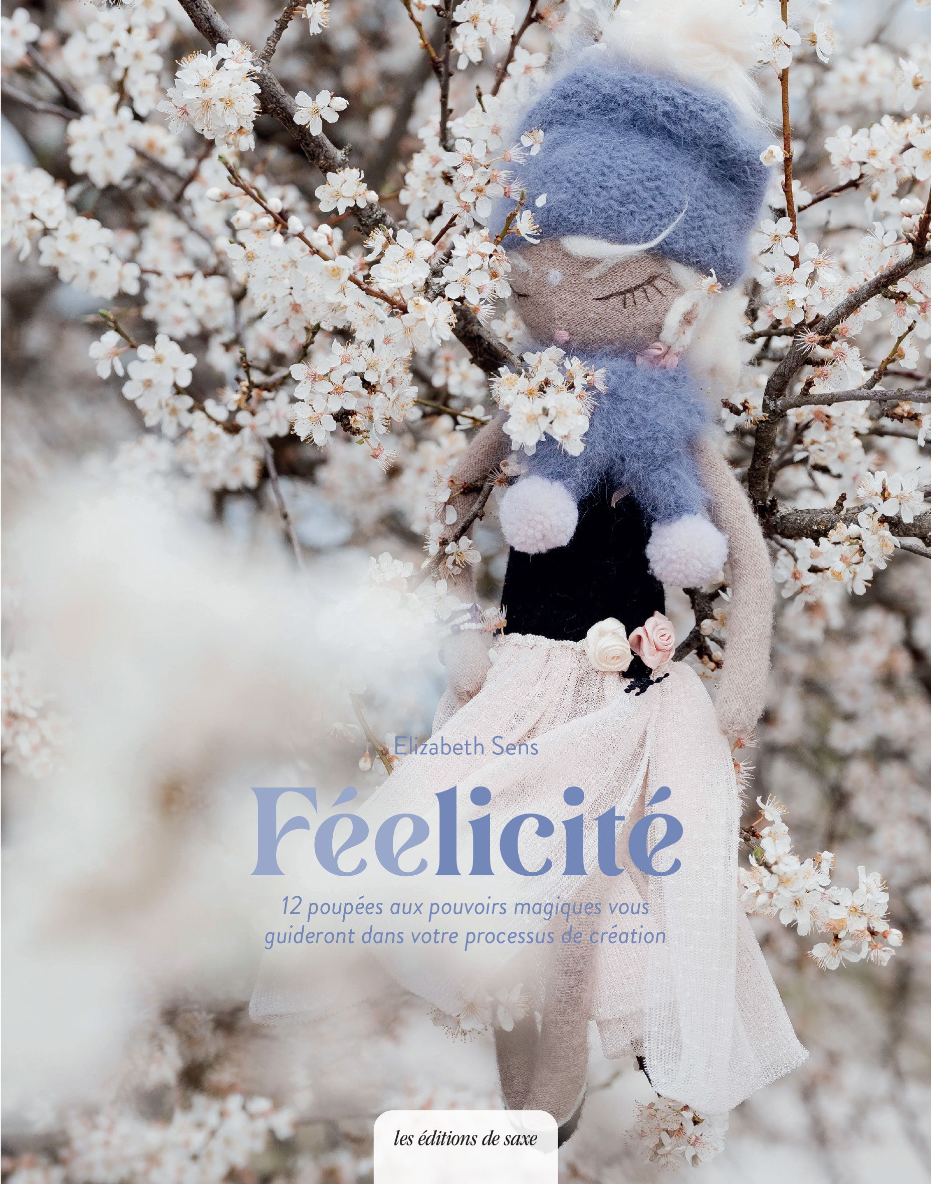 Féelicité - 12 poupées à créer aux pouvoirs magiques